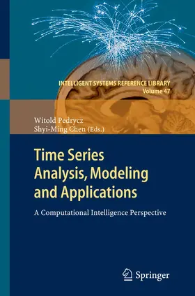 Pedrycz / Chen |  Time Series Analysis, Modeling and Applications | Buch |  Sack Fachmedien