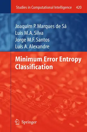 Marques de Sá / Silva / Santos |  Minimum Error Entropy Classification | Buch |  Sack Fachmedien