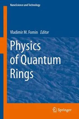 Fomin | Physics of Quantum Rings | Buch | 978-3-642-43843-1 | www.sack.de