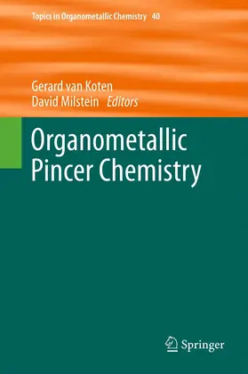 Milstein / van Koten |  Organometallic Pincer Chemistry | Buch |  Sack Fachmedien