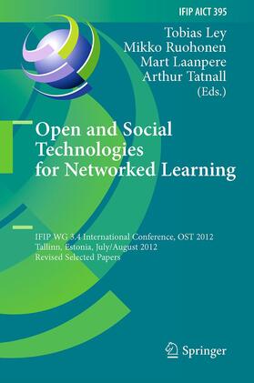 Ley / Tatnall / Ruohonen | Open and Social Technologies for Networked Learning | Buch | 978-3-642-43866-0 | sack.de
