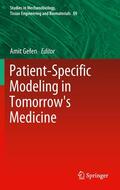 Gefen |  Patient-Specific Modeling in Tomorrow's Medicine | Buch |  Sack Fachmedien