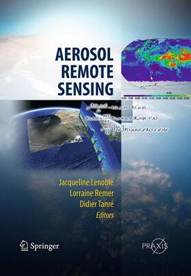 Lenoble / Tanre / Remer |  Aerosol Remote Sensing | Buch |  Sack Fachmedien