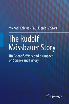 Kienle / Kalvius | The Rudolf Mössbauer Story | Buch | 978-3-642-43889-9 | sack.de