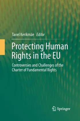 Kerikmäe |  Protecting Human Rights in the EU | Buch |  Sack Fachmedien