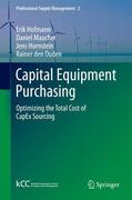 Hofmann / den Ouden / Maucher |  Capital Equipment Purchasing | Buch |  Sack Fachmedien
