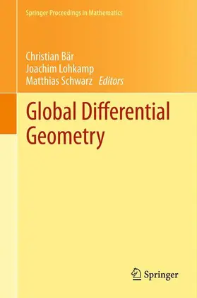 Bär / Schwarz / Lohkamp |  Global Differential Geometry | Buch |  Sack Fachmedien