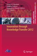 Howlett / Roach / Gabrys |  Innovation through Knowledge Transfer 2012 | Buch |  Sack Fachmedien