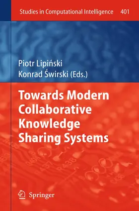 Swirski / Lipinski / Lipinski |  Towards Modern Collaborative Knowledge Sharing Systems | Buch |  Sack Fachmedien