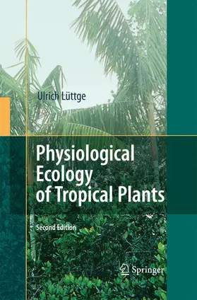 Lüttge |  Physiological Ecology of Tropical Plants | Buch |  Sack Fachmedien