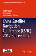 Sun / Fan / Liu |  China Satellite Navigation Conference (CSNC) 2012 Proceedings | Buch |  Sack Fachmedien