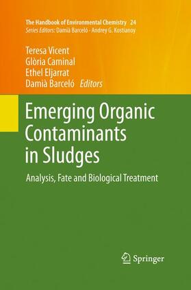 Vicent / Barceló / Caminal |  Emerging Organic Contaminants in Sludges | Buch |  Sack Fachmedien