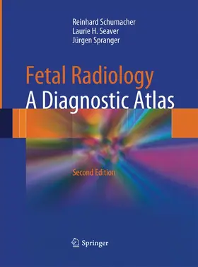 Schumacher / Seaver / Spranger |  Fetal Radiology | Buch |  Sack Fachmedien