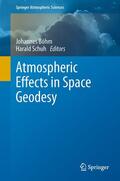 Schuh / Böhm |  Atmospheric Effects in Space Geodesy | Buch |  Sack Fachmedien