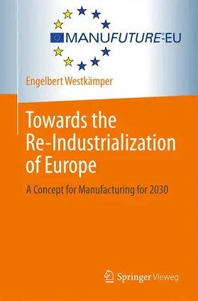 Westkämper |  Towards the Re-Industrialization of Europe | Buch |  Sack Fachmedien