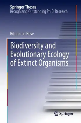 Bose |  Biodiversity and Evolutionary Ecology of Extinct Organisms | Buch |  Sack Fachmedien