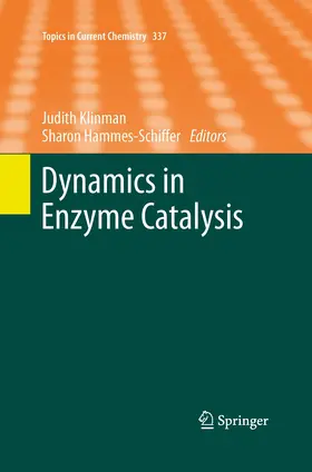 Klinman / Hammes- Schiffer |  Dynamics in Enzyme Catalysis | Buch |  Sack Fachmedien