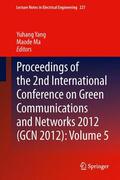 Ma / Yang |  Proceedings of the 2nd International Conference on Green Communications and Networks 2012 (GCN 2012): Volume 5 | Buch |  Sack Fachmedien