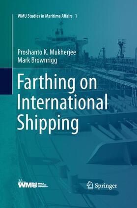 Brownrigg / Mukherjee | Farthing on International Shipping | Buch | 978-3-642-44199-8 | sack.de