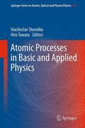 Tawara / Shevelko |  Atomic Processes in Basic and Applied Physics | Buch |  Sack Fachmedien