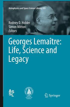 Mitton / Holder |  Georges Lemaître: Life, Science and Legacy | Buch |  Sack Fachmedien