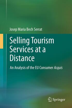Bech Serrat | Selling Tourism Services at a Distance | Buch | 978-3-642-44229-2 | sack.de