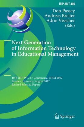 Passey / Visscher / Breiter |  Next Generation of Information Technology in Educational Management | Buch |  Sack Fachmedien