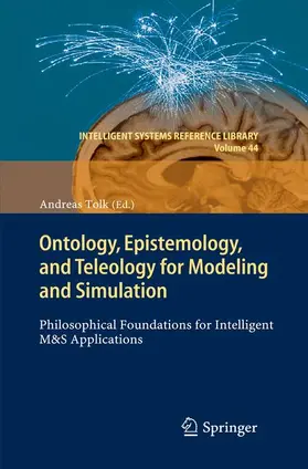Tolk |  Ontology, Epistemology, and Teleology for Modeling and Simulation | Buch |  Sack Fachmedien