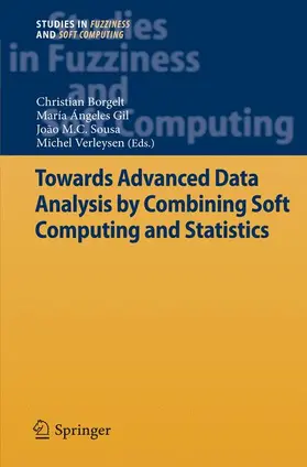 Borgelt / Verleysen / Gil |  Towards Advanced Data Analysis by Combining Soft Computing and Statistics | Buch |  Sack Fachmedien