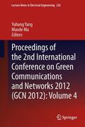 Ma / Yang |  Proceedings of the 2nd International Conference on Green Communications and Networks 2012 (GCN 2012): Volume 4 | Buch |  Sack Fachmedien