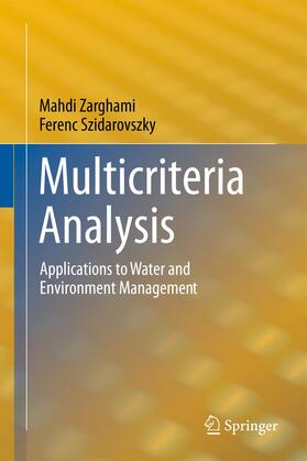 Szidarovszky / Zarghami | Multicriteria Analysis | Buch | 978-3-642-44428-9 | sack.de