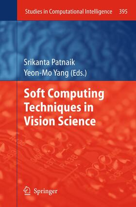 Yang / Patnaik |  Soft Computing Techniques in Vision Science | Buch |  Sack Fachmedien