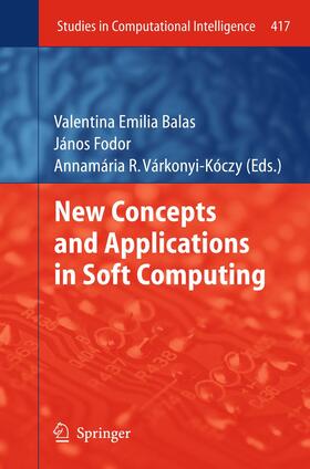 Balas / Várkonyi-Kóczy / Fodor | New Concepts and Applications in Soft Computing | Buch | 978-3-642-44527-9 | sack.de