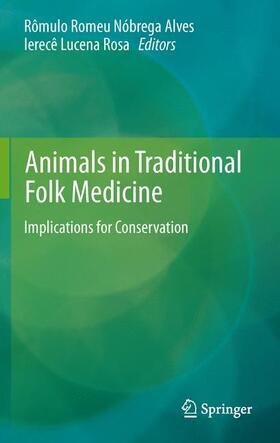 Rosa / Alves | Animals in Traditional Folk Medicine | Buch | 978-3-642-44542-2 | sack.de