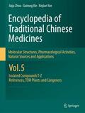 Zhou / Yan / Xie |  Encyclopedia of Traditional Chinese Medicines -  Molecular Structures, Pharmacological Activities, Natural Sources and Applications | Buch |  Sack Fachmedien