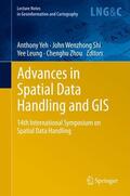 Yeh / Zhou / Shi |  Advances in Spatial Data Handling and GIS | Buch |  Sack Fachmedien