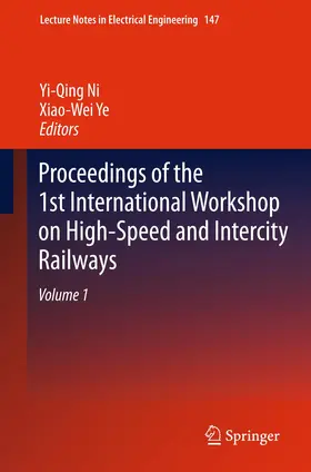 Ye / Ni |  Proceedings of the 1st International Workshop on High-Speed and Intercity Railways | Buch |  Sack Fachmedien
