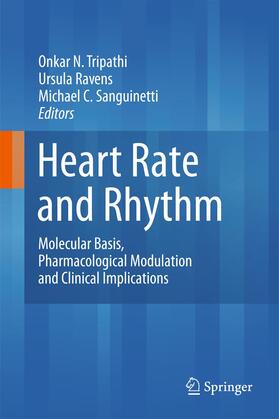 Tripathi / Ravens / Sanguinetti | Heart Rate and Rhythm | Buch | 978-3-642-44579-8 | sack.de