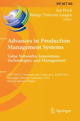 Laugen / Frick |  Advances in Production Management Systems. Value Networks: Innovation, Technologies, and Management | Buch |  Sack Fachmedien