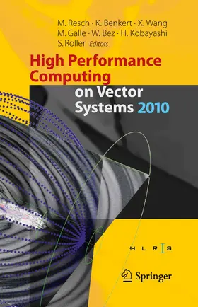 Resch / Benkert / Wang |  High Performance Computing on Vector Systems 2010 | Buch |  Sack Fachmedien