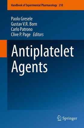 Gresele / Page / Born | Antiplatelet Agents | Buch | 978-3-642-44666-5 | sack.de