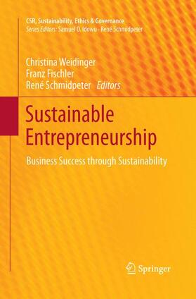 Weidinger / Schmidpeter / Fischler | Sustainable Entrepreneurship | Buch | 978-3-642-44692-4 | sack.de