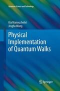 Wang / Manouchehri |  Physical Implementation of Quantum Walks | Buch |  Sack Fachmedien
