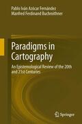 Buchroithner / Azócar Fernández |  Paradigms in Cartography | Buch |  Sack Fachmedien
