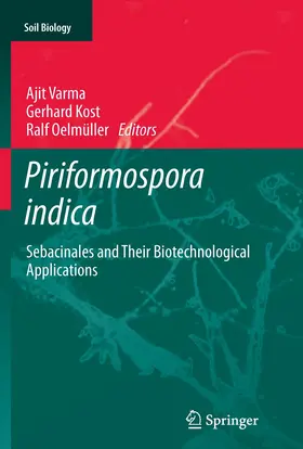 Varma / Oelmüller / Kost |  Piriformospora indica | Buch |  Sack Fachmedien