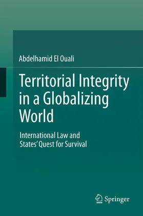 El Ouali | Territorial Integrity in a Globalizing World | Buch | 978-3-642-44770-9 | www.sack.de