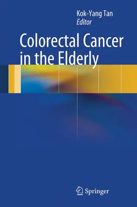 Tan | Colorectal Cancer in the Elderly | Buch | 978-3-642-44809-6 | www.sack.de
