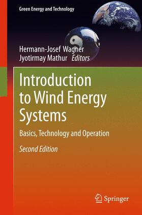 Mathur / Wagner | Introduction to Wind Energy Systems | Buch | 978-3-642-44812-6 | sack.de