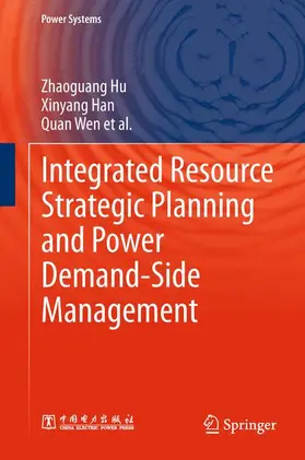 Hu / Wen / Han |  Integrated Resource Strategic Planning and Power Demand-Side Management | Buch |  Sack Fachmedien