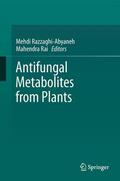 Rai / Razzaghi-Abyaneh |  Antifungal Metabolites from Plants | Buch |  Sack Fachmedien